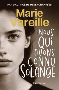 marie vareille nous qui avons connu solange comp