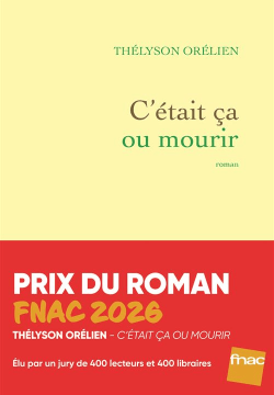 Couverture du livre de Thélysion Orélien. C'était ça ou mourir.