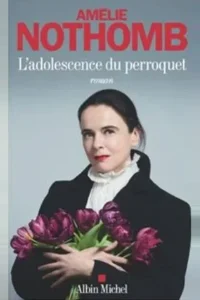 amelie nothomb adolescence perroquet (2)